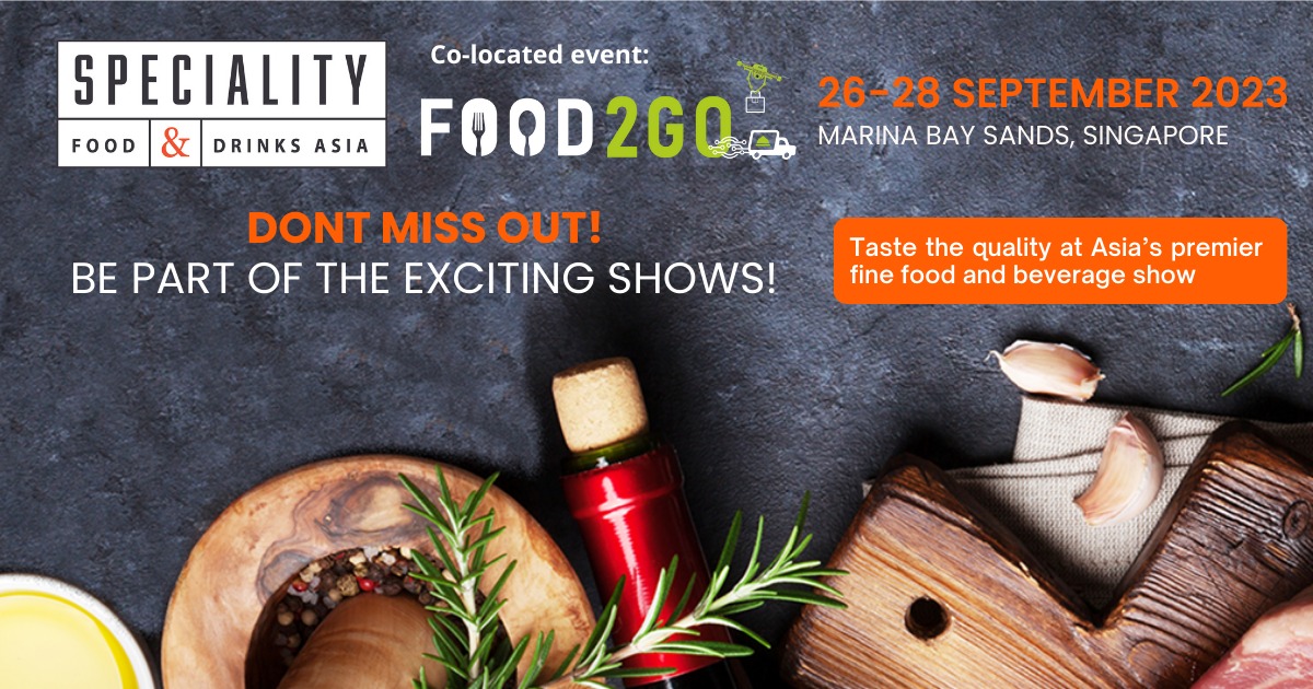  新加坡国际优质食品及食品设备展览 SPECIALITY & FINE FOOD ASIA 2023