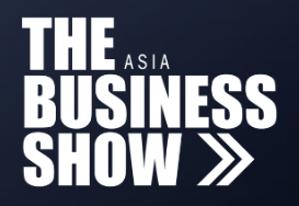 THE BUSINESS SHOW – ASIA 2025 亚洲商业展